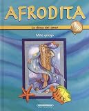 Afrodita. La diosa de amor (Mitos para niAos) (Mitos Para Nios)