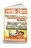 How to Start a Foreclosure Cleanup Business, 2016-2017 Edition: Property Preservation Industry