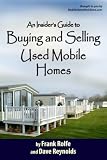 An Insiders Guide to Buying and Selling Used Mobile Homes