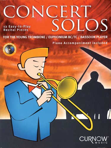 Curnow Music Concert Solos: For the Young Trombone/Euphonium BC/TC/Bassoon Player [With CD (Audio) and Piano Accompaniment]