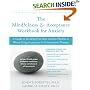 The Mindfulness and Acceptance Workbook for Anxiety: A Guide to Breaking Free from Anxiety, Phobias, and Worry Using Acceptance and Commitment Therapy
