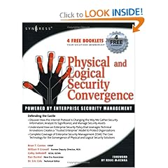 Physical and Logical Security Convergence: Powered By Enterprise Security Management