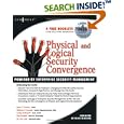 Physical and Logical Security Convergence: Powered By Enterprise Security Management