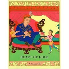 Heart of Gold (Jataka Tales Series)