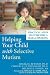 Helping Your Child with Selective Mutism: Practica