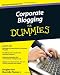 Corporate Blogging For Dummies