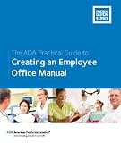 The ADA Practical Guide to Creating an Employee Office Manual: Chapter 6:Employee Management