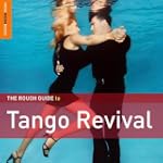 The Rough Guide to Tango Revival - Various Artists