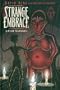 Strange Embrace Volume 1