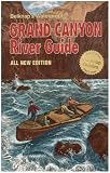 Belknap s Waterproof Grand Canyon River Guide All New Edition