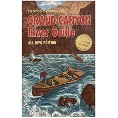 Belknap's Waterproof Grand Canyon River Guide All New Edition