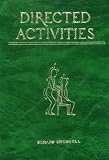 Directed Activities: A Diary of Practical Procedures for Students and Teachers of the F.M.Alexander Technique as Taught at the Constructive Teaching Centre (1989-1992)