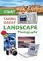 Start Taking Great Landscape Photographs