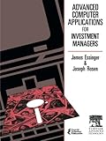 Advanced computer applications for investment managers