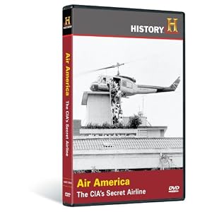 Air America: The CIA's Seret Airline