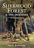 Sherwood Forest and the Dukeries