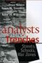 Analysts in the Trenches: Streets, Schools, War Zones