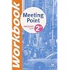 Anglais 2de Meeting Point Workbook : A2/ B1