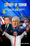 Comedy of Terror! Tony Blair, Dick Cheney and Donald Rumsfeld