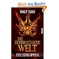 Die zerbrochene Welt: Feueropfer