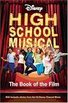 Disney "High School Musical" Book of the Film (Disney Book of the Film)