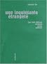 Une inqui�tante �tranget� : Sur trois tableaux : V�ron�se, Manet, Matisse