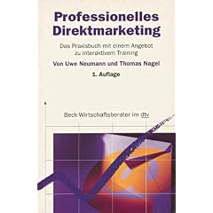dtv ; 5886 : Beck-Wirtschaftsberater Professionelles Direktmarketing : das Praxisbuch mit einem Angebot zu interaktivem Training