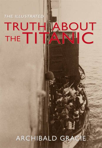 THE ILLUSTRATED TRUTH ABOUT THE TITANIC