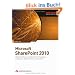 Microsoft SharePoint 2010: SharePoint Server und SharePoint Foundation installieren, administrieren und erweitern