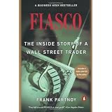 Fiasco: The Inside Story of a Wall Street Trader (Paperback)