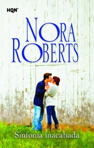 Sinfonía inacabada (Nora Roberts) (Spanish Edition)