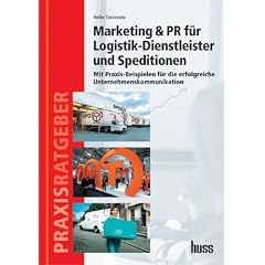 Marketing & PR f�r Logistik-Dienstleister und Speditionen
