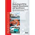 Marketing & PR f�r Logistik-Dienstleister und Speditionen