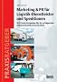 Marketing & PR f�r Logistik-Dienstleister und Speditionen