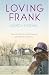 Loving Frank (Paperback)