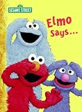 Elmo Says... (Sesame Street) (Big Birds Favorites Board Books)