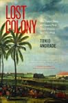 Lost Colony: The Untold Story of Chin...