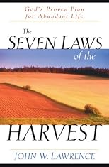 The Seven Laws of the Harvest