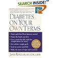 Diabetes on Your Own Terms: Enjoy guilt-free blood glucose control Enjoy the foods you love Live a stress-free life with... by Janis Roszler