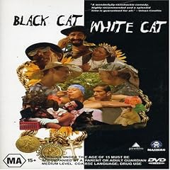 Black Cat, White Cat [DVD] [1999]