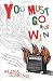 Image of You Must Go and Win