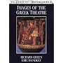 Images of the Greek Theatre (Classical Bookshelf)