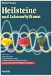 Heilsteine und Lebensrhythmen: Nach der Edelsteinuhr der Hildegard von Bingen