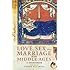 Love, Sex and Marriage in the Middle Ages: A Sourcebook