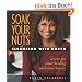 Soak Your Nuts: Cleansing with Karyn