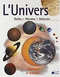 L'Univers : Etoiles, Plan�tes, Galaxies