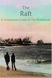 The Raft: A Companion Guide to The Boathouse