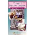 Creative Window Dressing (Butterfly Easy) Volume 1