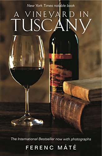 A Vineyard in Tuscany: Illustrated Edition (Illustrated Edition) A Vineyard in Tuscany: Illustrated Edition (Illustrated Edition)