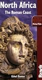 North Africa: The Roman Coast (Bradt Travel Guide North Africa: The Roman Coast)